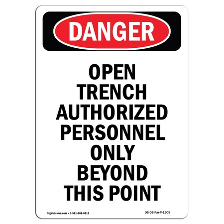Signmission OSHA Sign, 14" H, 10" W, Rigid Plastic, Portrait Open Trench Authorized Personnel Only, Portrait OS-DS-P-1014-V-1909